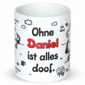 Tasse »Ohne ... ist alles doof.« mit Wunschnamen, weiß