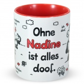 Tasse »Ohne ... ist alles doof.« mit Wunschnamen, rot